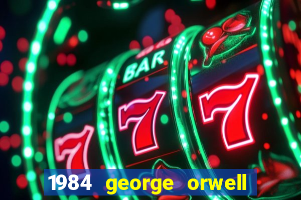 1984 george orwell pdf companhia das letras